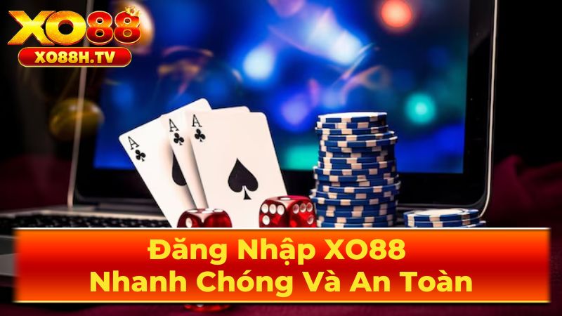 Đăng Nhập Xo88 Nhanh Chóng Và An Toàn 3 Một Số Lưu Ý Quan Trọng Khi Đăng Nhập