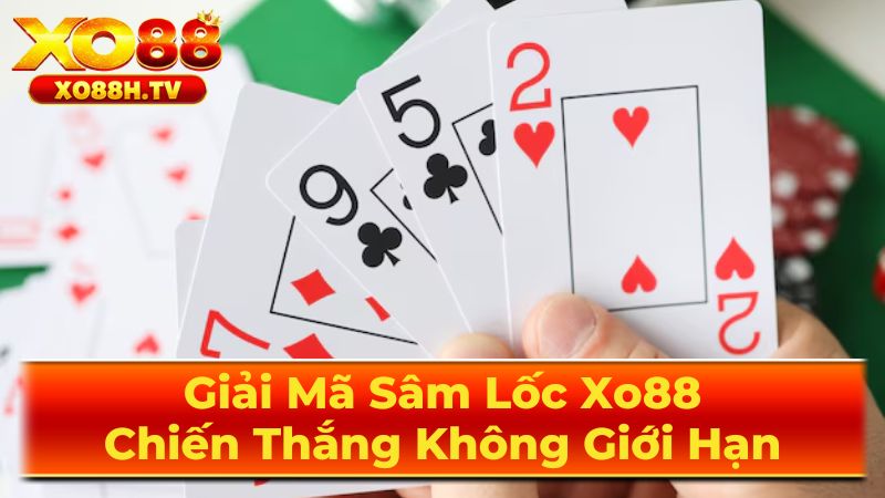 Chiến Thuật Chơi Sâm Lốc Chuyên Nghiệp