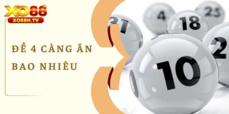 Cách Bắt Đề 4 Càng Được Bật Mí Từ Chuyên Gia Xo88