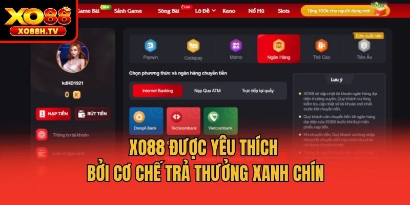Xo88 được yêu thích bởi cơ chế trả thưởng xanh chín